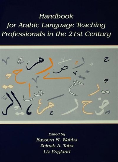 Couverture_Handbook For Arabic Language Teaching Professionals In The 21st Century