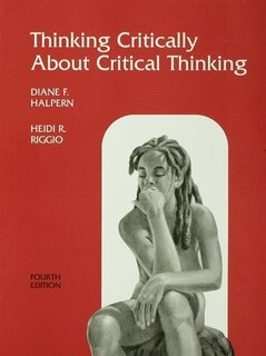 Front cover_Thinking Critically About Critical Thinking