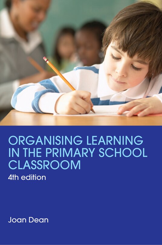 Front cover_Organising Learning In The Primary School Classroom