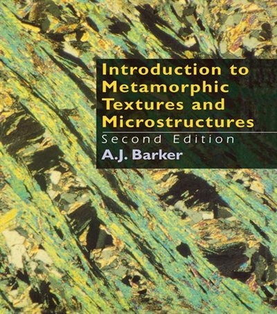 Front cover_Introduction To Metamorphic Textures And Microstructures