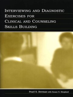 Couverture_Interviewing And Diagnostic Exercises For Clinical And Counseling Skills Building