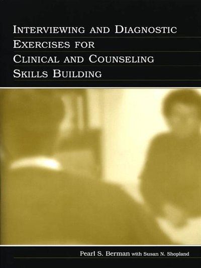 Couverture_Interviewing And Diagnostic Exercises For Clinical And Counseling Skills Building