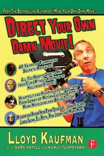 Front cover_Direct Your Own Damn Movie!