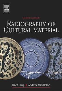 Front cover_Radiography Of Cultural Material