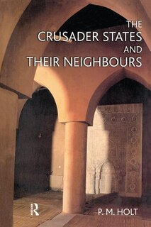 Couverture_Crusader States and their Neighbours