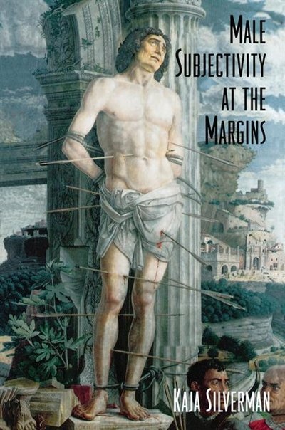 Front cover_Male Subjectivity At The Margins
