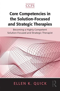 Couverture_Core Competencies In The Solution-focused And Strategic Therapies