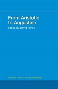 From Aristotle To Augustine: Routledge History Of Philosophy Volume 2