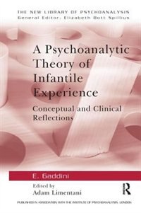 Couverture_A Psychoanalytic Theory Of Infantile Experience