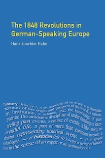 Front cover_The 1848 Revolutions in German-Speaking Europe