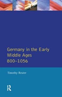 Front cover_Germany In The Early Middle Ages C. 800-1056
