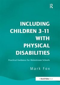 Front cover_Including Children 3-11 With Physical Disabilities