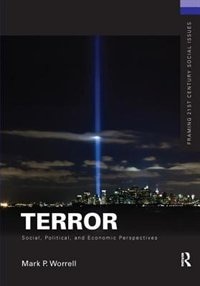 Terror: Social, Political, And Economic Perspectives