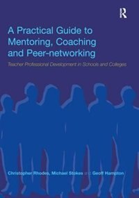 Front cover_A Practical Guide To Mentoring, Coaching And Peer-networking
