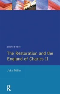 Couverture_The Restoration And The England Of Charles Ii