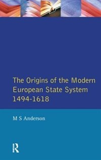 Couverture_The Origins Of The Modern European State System, 1494-1618