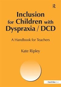 Couverture_Inclusion For Children With Dyspraxia