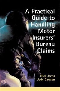 Couverture_Practical Guide To Handling Motor Insurers' Bureau Claims