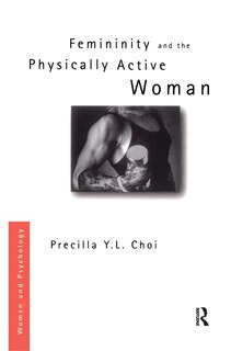 Front cover_Femininity And The Physically Active Woman