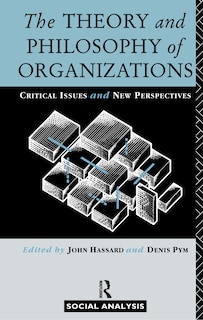 Front cover_The Theory and Philosophy of Organizations