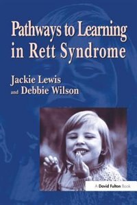 Front cover_Pathways To Learning In Rett Syndrome