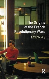 Couverture_The Origins Of The French Revolutionary Wars