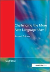 Front cover_Challenging The More Able Language User