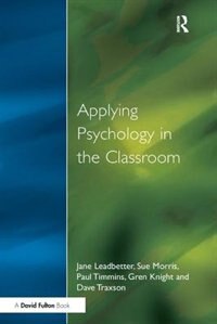 Front cover_Applying Psychology In The Classroom