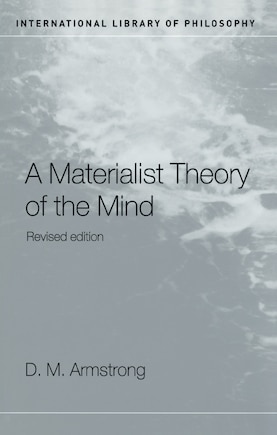 A Materialist Theory Of The Mind