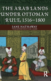 Front cover_The Arab Lands Under Ottoman Rule