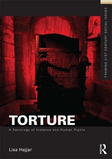 Torture: A Sociology Of Violence And Human Rights