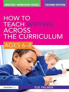 Front cover_How To Teach Writing Across The Curriculum