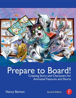 Couverture_Prepare To Board! Creating Story And Characters For Animated Features And Shorts
