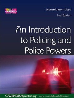 Front cover_Introduction To Policing And Police Powers