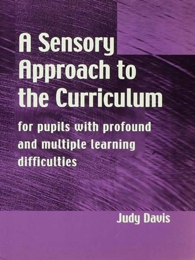 Front cover_A Sensory Approach To The Curriculum