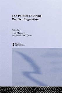 Couverture_The Politics of Ethnic Conflict Regulation