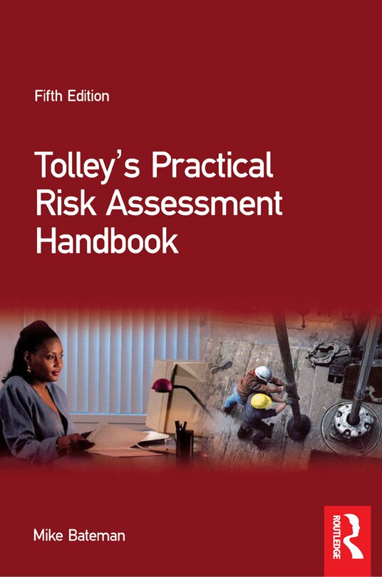 Front cover_Tolley's Practical Risk Assessment Handbook