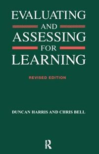 Front cover_Evaluating And Assessing For Learning