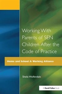 Couverture_Working With Parents Of Sen Children After The Code Of Practice