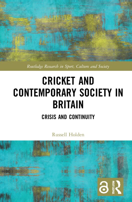 Front cover_Cricket and Contemporary Society in Britain