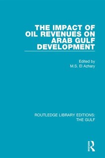 Front cover_The Impact Of Oil Revenues On Arab Gulf Development