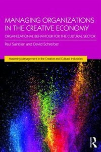 Couverture_Managing Organizations In The Creative Economy
