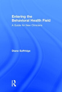 Front cover_Entering The Behavioral Health Field