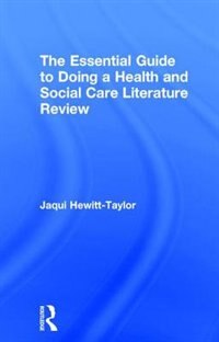 Front cover_The Essential Guide To Doing A Health And Social Care Literature Review