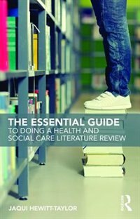 Front cover_The Essential Guide To Doing A Health And Social Care Literature Review
