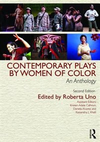 Contemporary Plays By Women Of Color: An Anthology