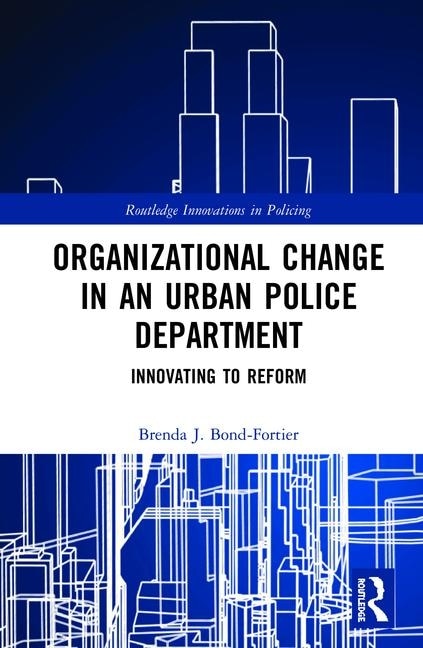 Couverture_Organizational Change In An Urban Police Department