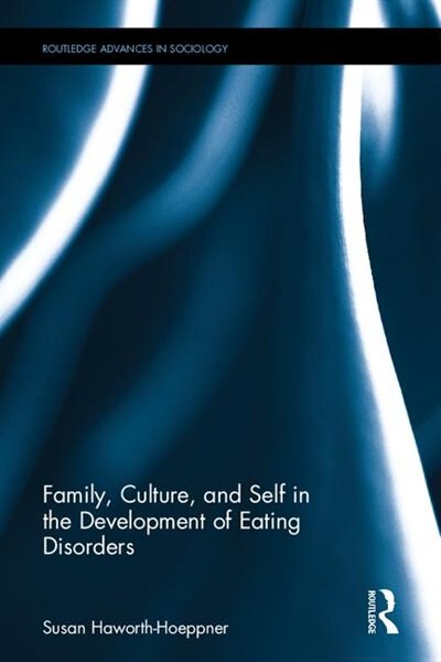 Couverture_Family, Culture, And Self In The Development Of Eating Disorders