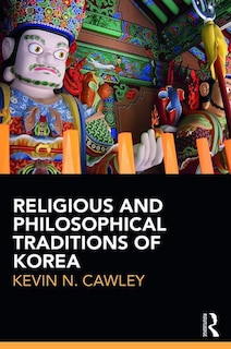 Front cover_Religious And Philosophical Traditions Of Korea
