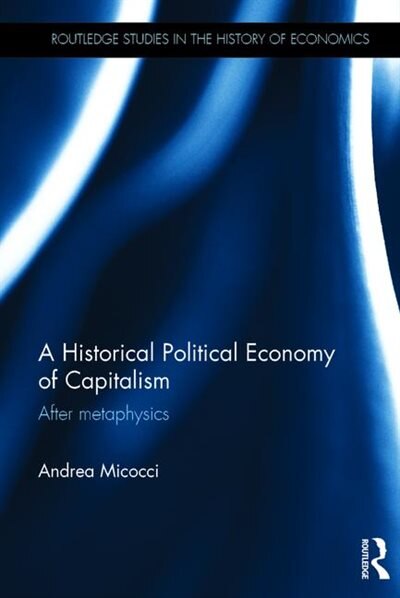 Front cover_A Historical Political Economy Of Capitalism